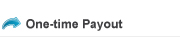 One-Time Payout