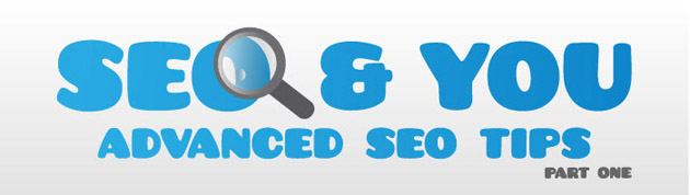 SEO & You, Advanced SEO Tips