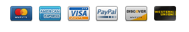MasterCard, American Express, VISA, PayPal, Doscover, Western Union